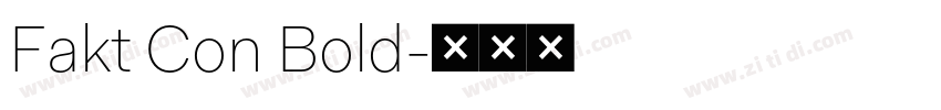 Fakt Con Bold字体转换